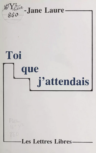 Toi que j'attendais - Jane Laure - FeniXX réédition numérique