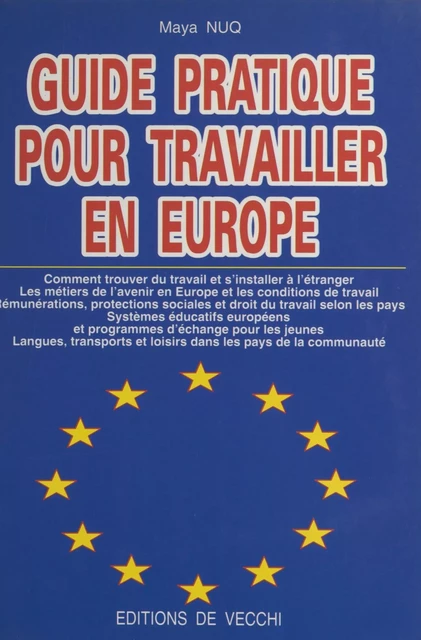 Guide pratique pour travailler en Europe - Maya Nuq-Barakat - FeniXX réédition numérique