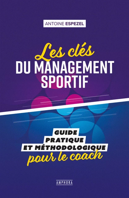 Les clés du management sportif - Antoine Espezel - Amphora