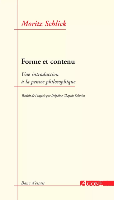 Forme et contenu - Moritz Schlick - Agone