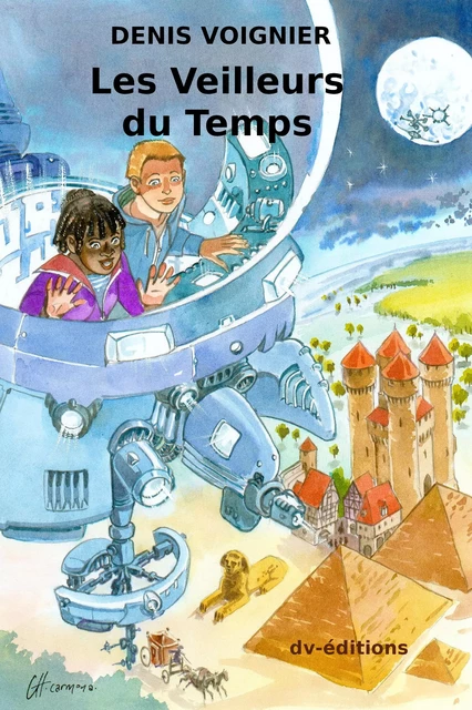 Les Veilleurs du Temps - Denis Voignier - DVEDITIONS