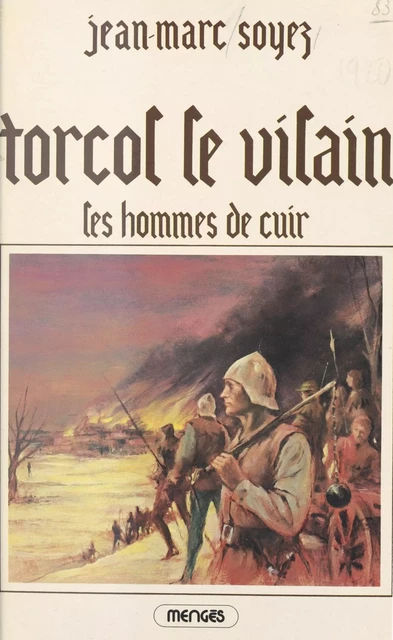 Torcol le vilain (1). Les hommes de cuir - Jean-Marc Soyez - FeniXX réédition numérique