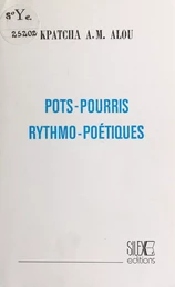 Pots-pourris rythmo-poétiques