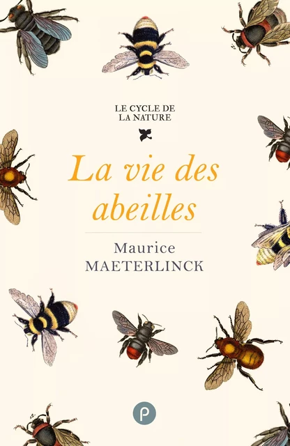 La vie des abeilles - Maurice Maeterlinck - publie.net