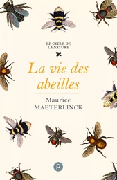 La vie des abeilles