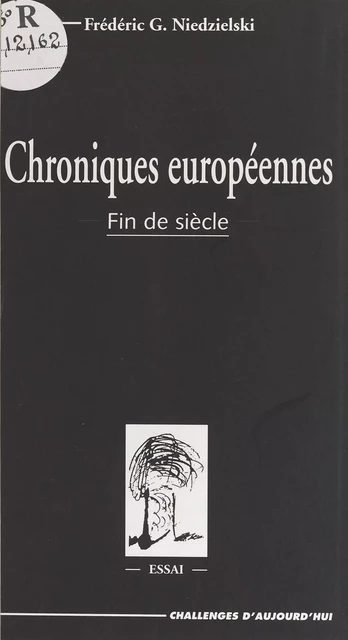 Chroniques européennes : fin de siècle - Frédéric Niedzielski - FeniXX réédition numérique