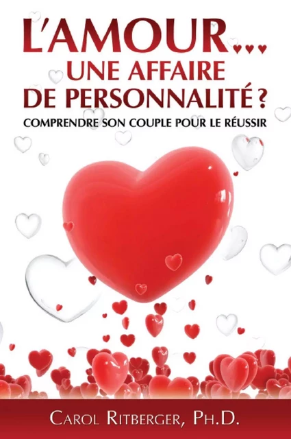 L'amour... une affaire de personnalité? - Carol Ritberger - Éditions AdA