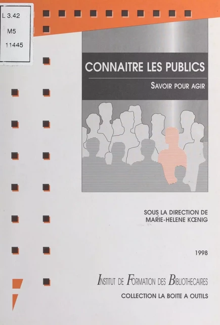 Connaître les publics -  - Presses de l’enssib