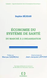 Économie du système de santé : du marché à l'organisation