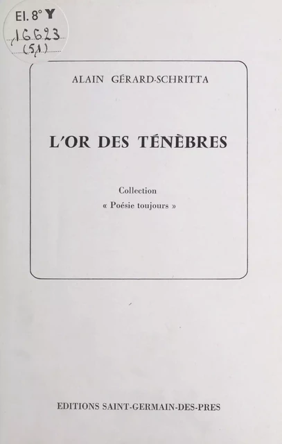 L'or des ténèbres - Alain Gérard-Schritta - FeniXX réédition numérique