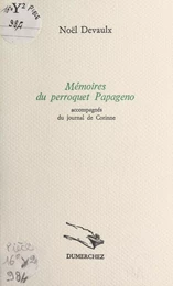 Mémoires du perroquet Papageno : accompagnés du journal de Corinne