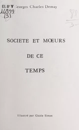 Société et mœurs de ce temps