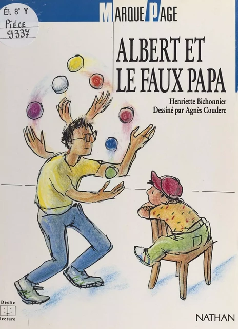 Albert et le faux papa - Henriette Bichonnier, Agnès Couderc - FeniXX réédition numérique