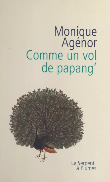 Comme un vol de papang - Monique Agénor - FeniXX réédition numérique