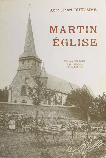 Martin-Église - Henri Duhomme - FeniXX réédition numérique