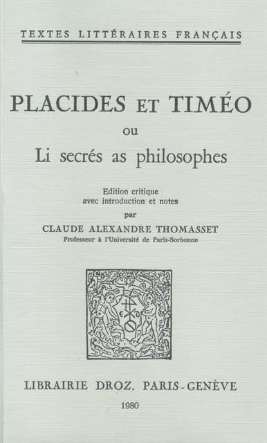 Placides et Timéo ou Li secrés as philosophes -  - Librairie Droz