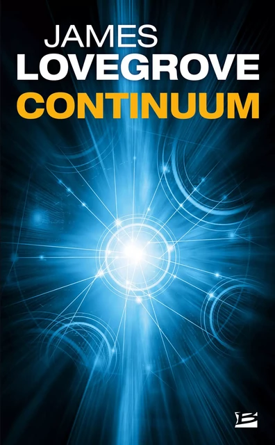 Continuum - James Lovegrove - Bragelonne