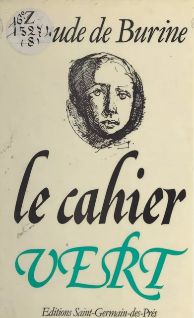 Le cahier vert - Claude de Burine - FeniXX réédition numérique