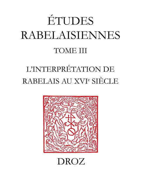 L’Interprétation de Rabelais au XVIe siècle - Marcel de Grève - Librairie Droz