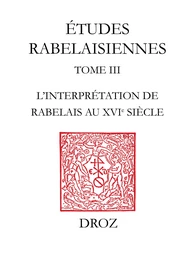 L’Interprétation de Rabelais au XVIe siècle