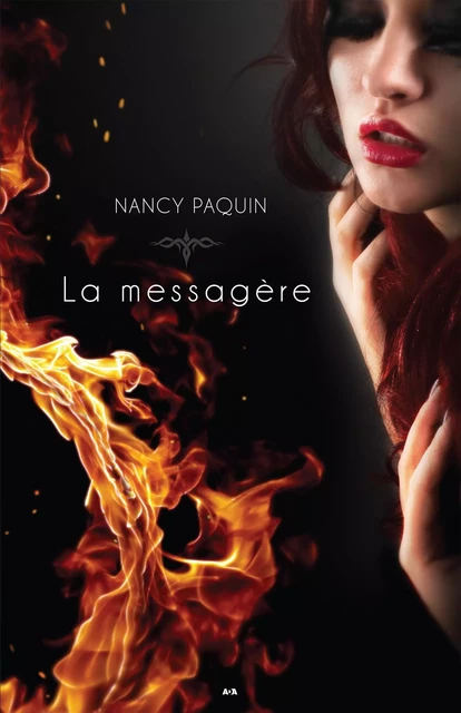 La messagère - Nancy Paquin - Éditions AdA