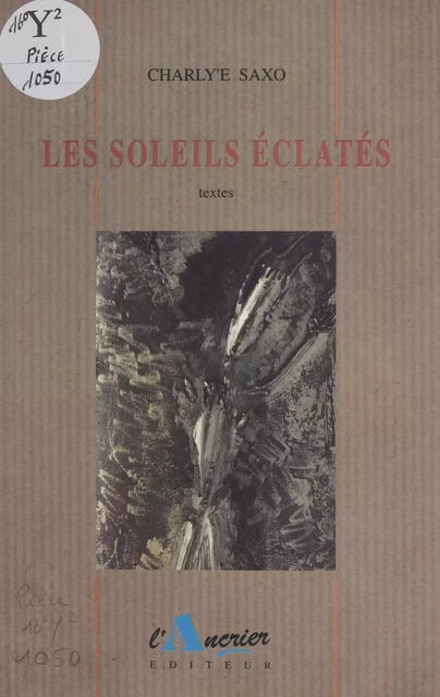 Les soleils éclatés - Charly'e Saxo - FeniXX réédition numérique