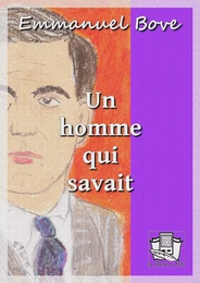 Un homme qui savait