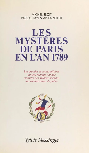 Les mystères de Paris en l'an 1789 - Pascal Payen-Appenzeller, Michel Bloit - FeniXX réédition numérique