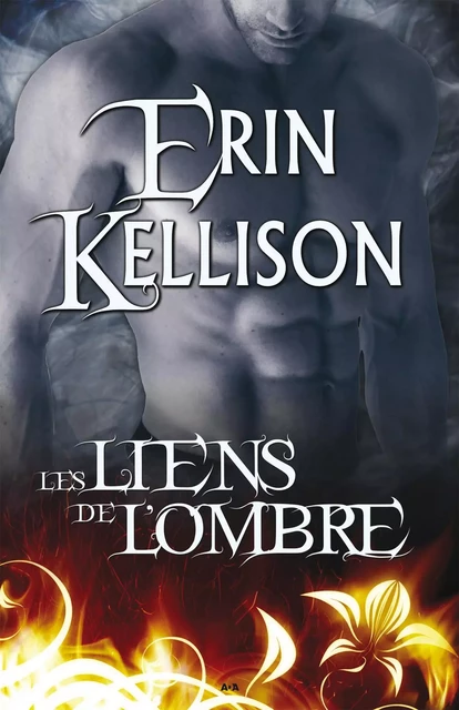 Les liens de l'Ombre - Erin Kellison - Éditions AdA