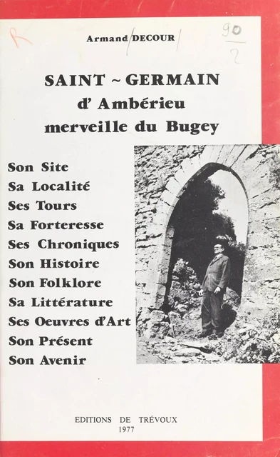 Saint-Germain d'Ambérieu, merveille du Bugey - Armand Decour - FeniXX réédition numérique