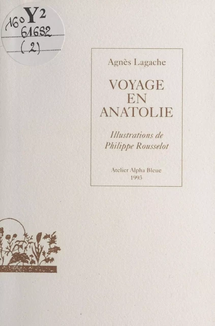 Nouvelles italiennes (2) : Voyage en Anatolie - Agnès Lagache - FeniXX réédition numérique