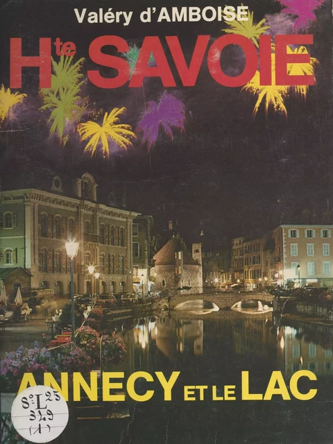 Annecy et le lac - Valéry d' Amboise - FeniXX réédition numérique