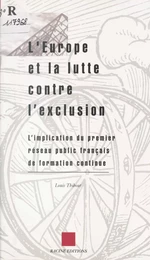 L'Europe et la lutte contre l'exclusion : l'implication du premier réseau public français de formation continue