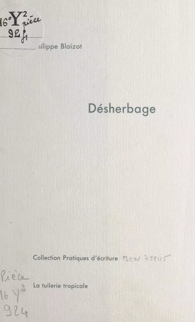 Désherbage - Philippe Blaizot - FeniXX réédition numérique