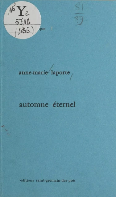 Automne éternel - Anne-Marie Laporte - FeniXX réédition numérique