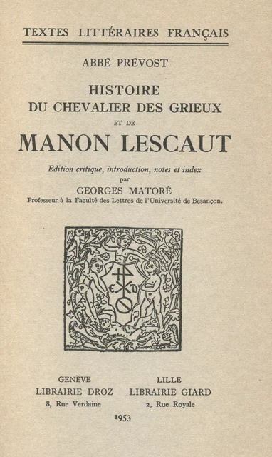 Histoire du Chevalier Des Grieux et de Manon Lescaut - Abbé Prévost - Librairie Droz