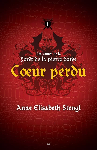 Coeur perdu - Anne Elisabeth Stengl - Éditions AdA