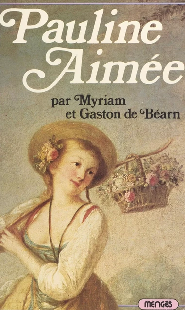 Pauline Aimée - Myriam de Béarn, Gaston de Béarn - FeniXX réédition numérique