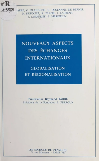 Nouveaux aspects des échanges internationaux : globalisation et régionalisation -  - FeniXX réédition numérique