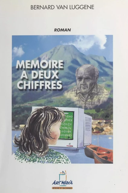 Mémoire à deux chiffres - Bernard Van Luggene - FeniXX réédition numérique