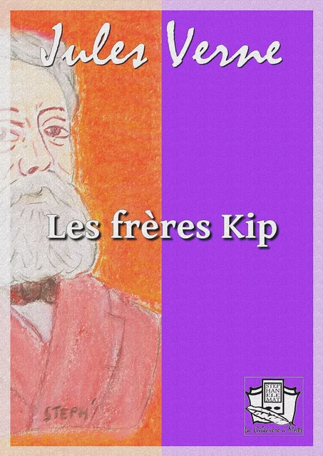 Les frères Kip - Jules Verne - La Gibecière à Mots