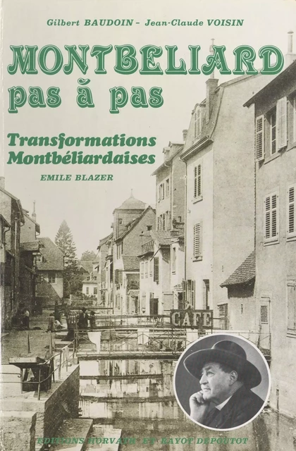 Montbéliard pas à pas - Émile Blazer - FeniXX réédition numérique