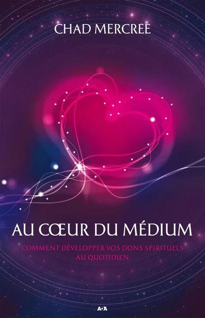 Au coeur du médium - Chad Mercree - Éditions AdA