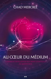 Au coeur du médium