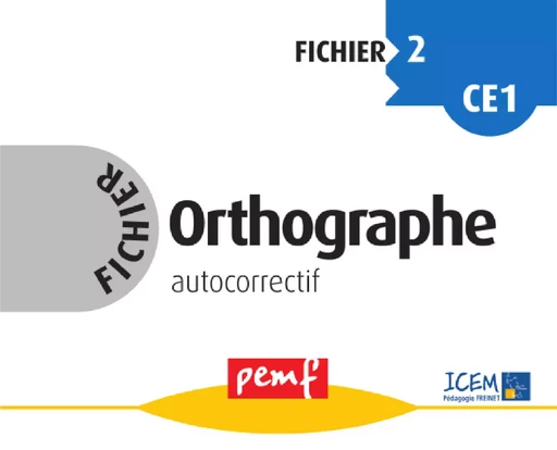 Fichier Orthographe 2 - pack enseignant (Livret Pédagogique + Fiches Elèves) - Icem Pedagogie Freinet - PEMF