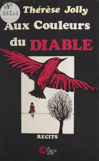 Aux couleurs du diable - Thérèse Jolly - FeniXX réédition numérique