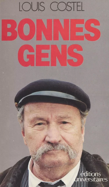 Bonnes gens - Louis Costel - FeniXX réédition numérique