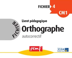 Fichier Orthographe 4 - Livret Pédagogique