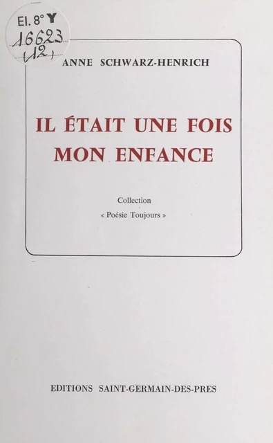 Il était une fois mon enfance - Anne Schwarz-Henrich - FeniXX réédition numérique