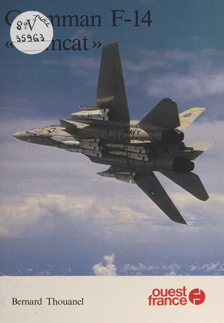 Grumman F-14 «Tomcat» - Bernard Thouanel - FeniXX réédition numérique